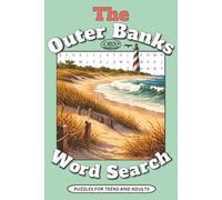 The Outer Banks Word Search Puzzle Book: Word Searches with Easy to Read Print about The Outer Banks of North Carolina, Local Attractions, Activities, ... Gift for Vacations, Holidays and Relaxing