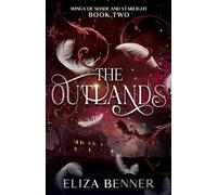 The Outlands: Wings ofShade and Starlight, Book Two