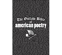 The Outlaw Bible of American Poetry