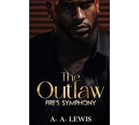 The Outlaw Fire's Symphony (Smoke & Fire)