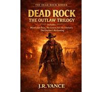 THE OUTLAW TRILOGY: The Complete Western Saga