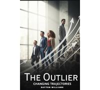 The Outlier: Changing Trajectories