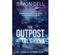 The Outpost at Tal Ghrna: The Chronicles of Dorn Book 1