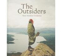 The Outsiders: The New Outdoor Creativity [Idioma Inglés]