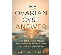 The Ovarian Cyst Answer: What the Diagnosis Actually Means, What the Evidence Shows, and What You Need to Know