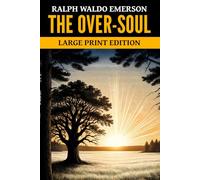 The Over-Soul: Large Print Edition