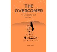 The overcomer: The woman after God’s own heart