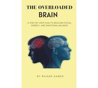 The Overloaded Brain: Brain Reset Guide