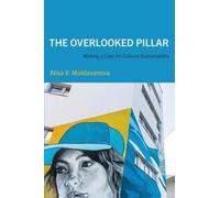 The Overlooked Pillar: Making a Case for Cultural Sustainability