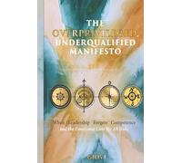 The Overprivileged, Underqualified Manifesto: When Leadership Forgets Competence and the Emotional Cost We All Hide