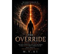 The Override: The Recognition Trilogy, Book Three: 3