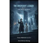 The Oversight Ledger: The Ninth Witness