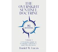 The Oversight Sentinel Doctrine: A Systems Guide to Economy, Efficiency, and Effectiveness