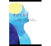The Overthinker's Action Plan: Strategies for Clarity and Confidence