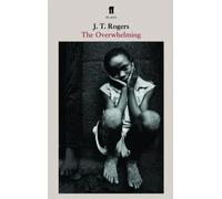 The Overwhelming | J.t. Rogers