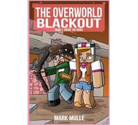 The Overworld Blackout Book 2: Inside the Ruins