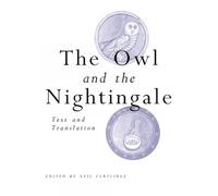 The Owl And The Nightingale: Text And Translation
