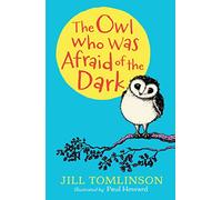 The Owl Who Was Afraid Of The Dark & Other Stories