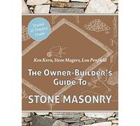 The Owner Builder's Guide to Stone Masonry