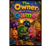 The Owner of the Game: 5 (The Feelings Neighborhood)