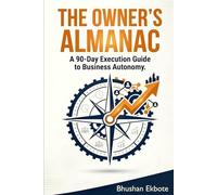 The Owner's Almanac: One Page a Day for 90 Days to Build a Business That Runs Without You