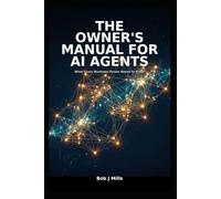 The Owner's Manual for AI Agents (MIFECO Business Books)
