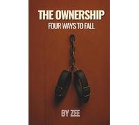 THE OWNERSHIP: Four Ways to Fall