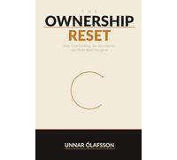 The Ownership Reset: Stop Overthinking, Set Boundaries, and Build Real Discipline