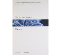 The Oxford Book of Death (Oxford Books of Prose & Verse)