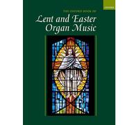 El libro Oxford de música de órgano: Cuaresma, Domingo de Ramos, Semana Santa y Pascua