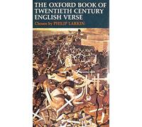THE OXFORD BOOK OF TWENTIETH-CENTURY ENGLISH VERSE