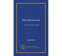 The Oxford circus: a novel of Oxford and youth