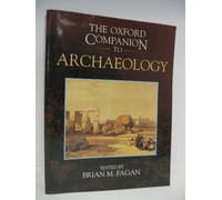 The Oxford Companion to Archaeology (Oxford Companions)