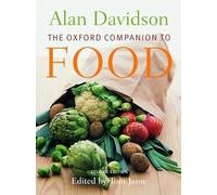 The Oxford Companion to Food (Oxford Companions)
