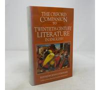 The Oxford Companion to Twentieth-Century Literature in English