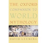 The Oxford Companion to World Mythology (Oxford Companions)
