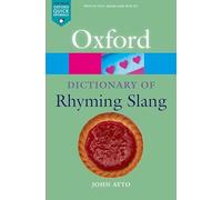 John Ayto The Oxford Dictionary of Rhyming Slang (Tapa blanda)