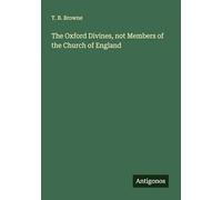 The Oxford Divines, not Members of the Church of England