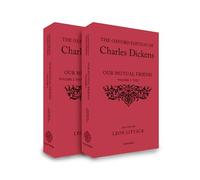The Oxford Edition of Charles Dickens: Our Mutual Friend