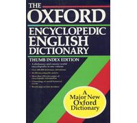 The Oxford Encyclopaedic English Dictionary