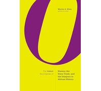 The Oxford Encyclopedia of Slavery, the Slave Trade, and the Diaspora in African History