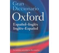 The Oxford Español-Ingles/ Ingles-Español Diccionario