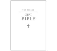 The Oxford Gift Bible: Authorized King James Version (Authorized Version)