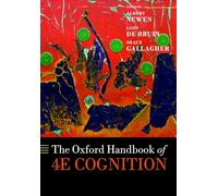 The Oxford Handbook of 4E Cognition (Oxford Library of Psychology)