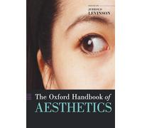 The Oxford Handbook of Aesthetics