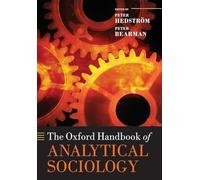 The Oxford Handbook of Analytical Sociology (Oxford Handbooks)