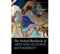 The Oxford Handbook of Arts and Cultural Management