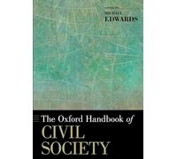 The Oxford Handbook of Civil Society (Oxford Handbooks)