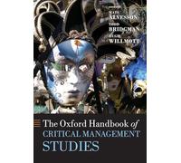 The Oxford Handbook of Critical Management Studies (Oxford Handbooks)