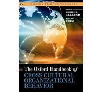 The Oxford Handbook of Cross-Cultural Organizational Behavior (OXFORD LIBRARY OF PSYCHOLOGY SERIES)